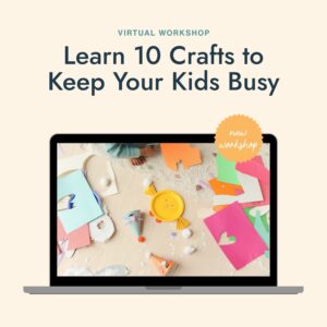 Learn 10 Crafts to Keep Your Kids Busy