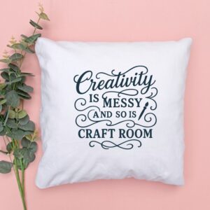 Creativity is messy, and so is my craft room - SVG File